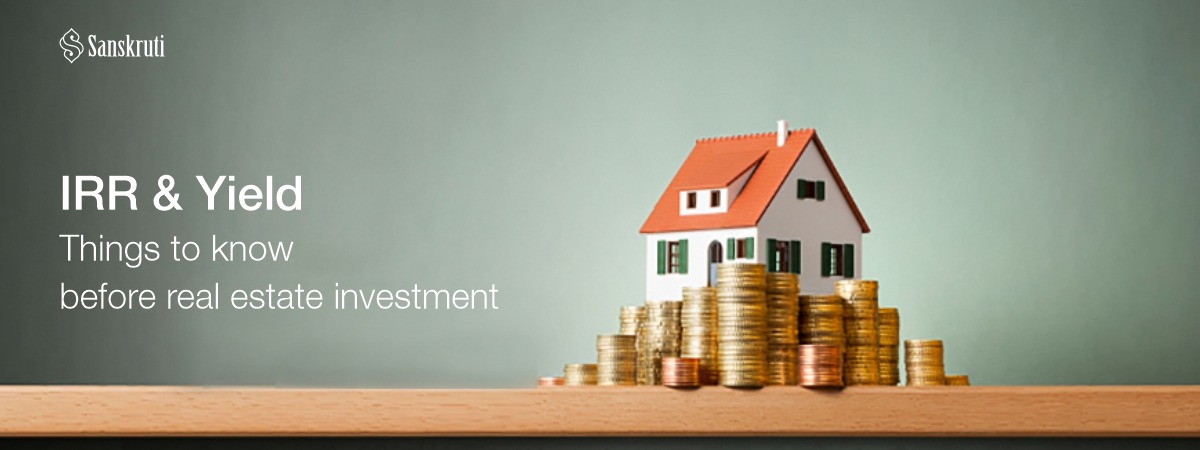 IRR and Yield- Things To Know Before Real Estate Investment